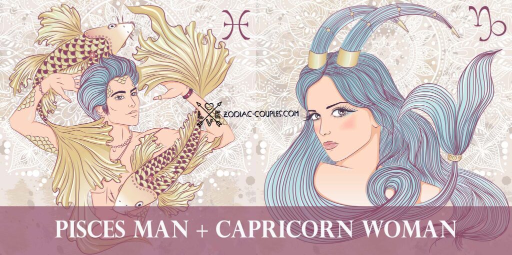 Pisces man and Capricorn woman Compatibility and Celebrity Couples ♑♓