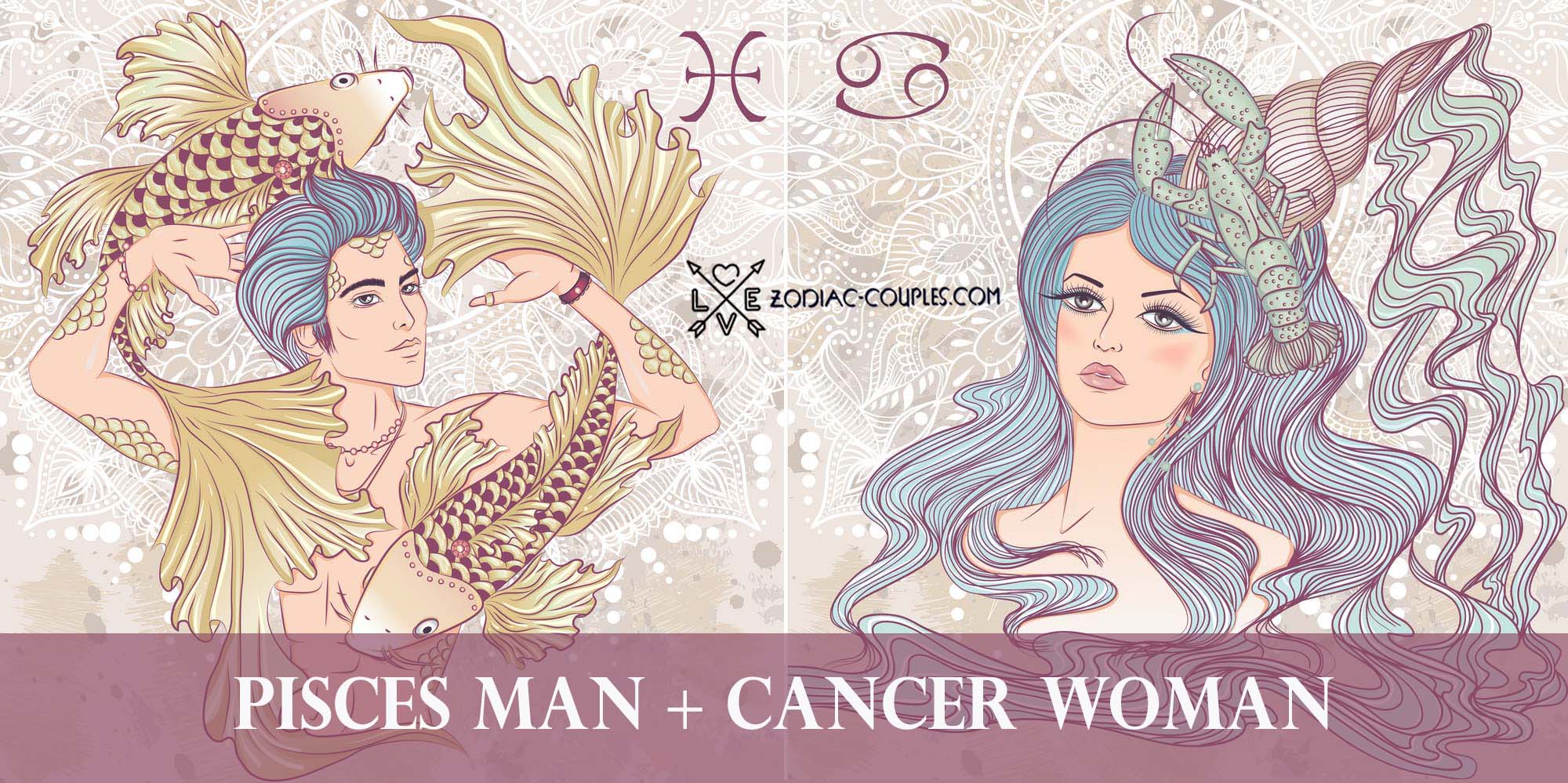 Romantic relationships and marriage of Pisces man and Cancer woman: are the...